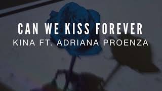 can we kiss forever  kina ft adriana proenza edit audio [upl. by Simara518]