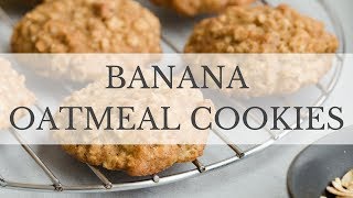 Banana Oatmeal Cookies Recipe [upl. by Jarid694]