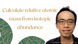 Calculate Relative Atomic Mass from Isotopic Abundance [upl. by Ogilvie]