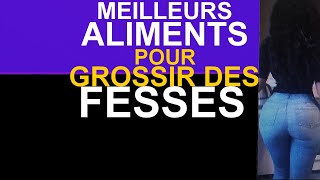 77Meilleurs Aliments Pour Grossir Des FessesPour Femme [upl. by Shreve789]