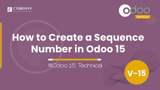 How to Create Sequence Numbers in Odoo 15  Odoo 15 Development Tutorials [upl. by Adnahc]