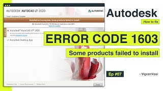 Error code 1603  Installation incomplete Some products failed to install Autodesk product  Ep 07 [upl. by Lleroj988]