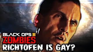 Black Ops 3 Zombies  RICHTOFEN OFFICIALLY GAY [upl. by Yelsnik869]