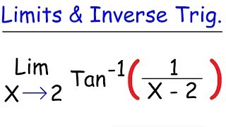 Limits of Inverse Trigonometric Functions  Calculus [upl. by Feune]