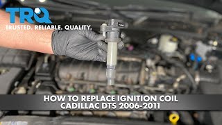 How to Replace Ignition Coil 20062011 Cadillac DTS [upl. by Albin]