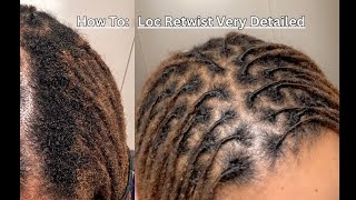 How To Loc Retwist Very Detailed I Dreadlocks Retwist I Hair Day I How To Tutorial [upl. by Naimed209]