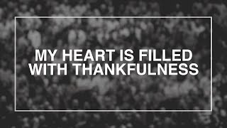 My Heart is Filled with Thankfulness • T4G Live III Official Lyric Video [upl. by Nauqas104]