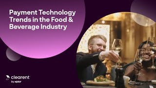 Payment Technology Trends in the Food amp Beverage Industry [upl. by Southworth360]