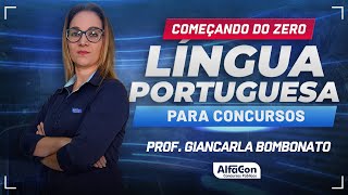 LÍNGUA PORTUGUESA PARA CONCURSOS 2024  Aula 12  AlfaCon [upl. by Lagasse]