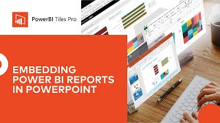 PowerBI Tiles Pro  Embedding Power BI reports in PowerPoint [upl. by Aeynod890]