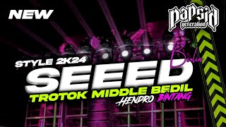 DJ SEEED BERLINRespectness TERBARU STYLE TROTOK MIDDLE BEDIL X Hendro Bintang [upl. by Telimay]