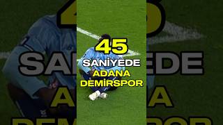 45 Saniyede Adana Demirspor 🩵💙 [upl. by Sudnak198]