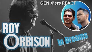 GEN Xers REACT  Roy Orbison  In Dreams [upl. by Bohrer341]