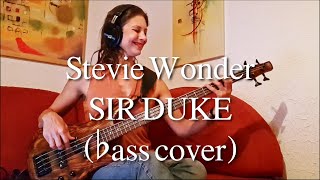 Stevie Wonder Sir Duke  Bass Cover  Take 2  still work in progress [upl. by Rednael]