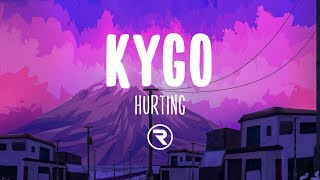 Kygo amp Rhys Lewis  Hurting Lyrics [upl. by Carl503]