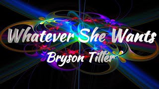 Bryson Tiller – Whatever She Wants Lyrics [upl. by Justin]