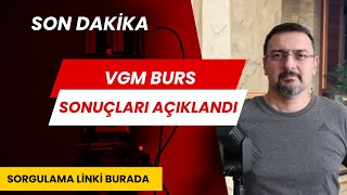 SON DAKİKA VGM BURS SONUÇLARI AÇIKLANDI [upl. by Ahsinrat617]