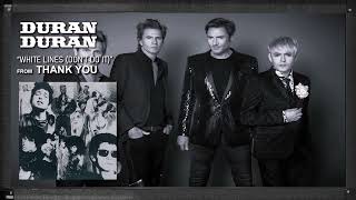 DURAN DURAN  White Lines with Lyrics [upl. by Annoyt]