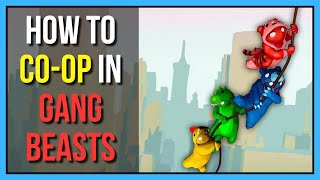 How To Play Gang Beasts with Friends 2024 [upl. by Nnylarat]