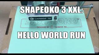 Shapeoko 3 XXL Hello World [upl. by Plante]