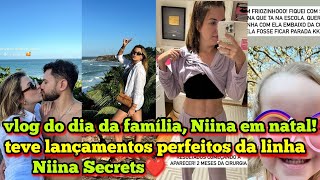 família Santina vlog do dia Niina em natal comemorando 6 anos de casada teve lançamentos incríveis [upl. by Irihs]