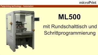 ML500 Tampondruckmaschine mit Rundschaltisch und Sicherheitszelle [upl. by Yecal]