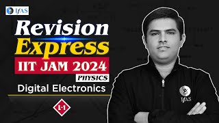 Digital Electronics for IIT JAM  Revision Express  IIT JAM Physics 2024  Lecture 1 [upl. by Alihs626]