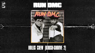 RUN DMC  Hollis Crew KrushGroove 2 Official Audio [upl. by Ettennat407]