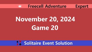 FreeCell Adventure Game 20  November 20 2024 Event  Expert [upl. by Eybba802]