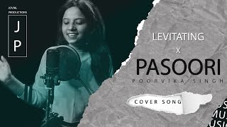 Pasoori X Levitating COVER  Poorvika Singh  Ali Sethi  Shae Gill  Jovial Productions [upl. by Tartaglia]