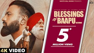 GAGAN KOKRI  Blessings Of Baapu Returns Full Video ftYograj Singh  Punjabi Songs 2024 [upl. by Annaeiluj]