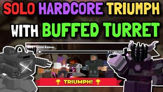 SOLO HARDCORE TRIUMPH WITH BUFFED TURRET  Roblox Tower Defense Simulator TDS [upl. by Laerdna868]