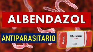 🔴 ALBENDAZOL Antiparasitario  PARA QUÉ SIRVE EFECTOS SECUNDARIOS MECANISMO DE ACCIÓN [upl. by Agnola]