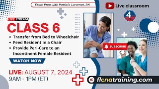 CNA Class 6 Livestream CNA Essentials Transfers Feeding amp Peri Care Live Class 🦽🍽️ [upl. by Tarsus597]