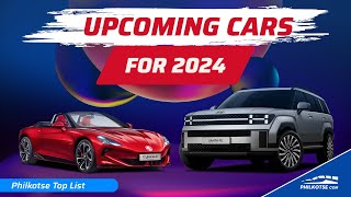 FUTURE CARS COMING this 2024 in the Philippines  Philkotse Top List [upl. by Odell]