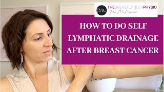 Self Lymphatic Drainage Massage for Breast Cancer Related Lymphoedema [upl. by Aisereht607]