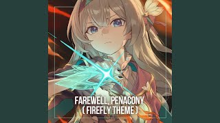 Farewell Penacony Firefly Theme [upl. by Bobbi872]