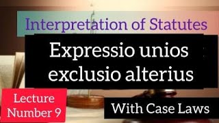 Expressio Unius Exclusio Alterius  Interpretation of Statutes interpretationofstatutes [upl. by Jefferey924]