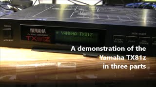 Yamaha TX81z Demo 3 FM synthesizer quotPads Sweeps Atmospheresquot [upl. by Aneleairam913]