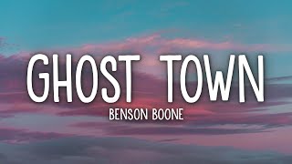 Benson Boone  Ghost Town Lyrics [upl. by Ynnep]