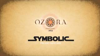 Symbolic  OZORA Festival 2013  Promo Mini Mix [upl. by Wellesley]