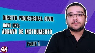 AGRAVO DE INSTRUMENTO NO NOVO CPC  Parte 1  Direito Processual Civil [upl. by Monia]