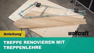 Treppe renovieren mit Treppenlehre  Schritt für Schritt Anleitung  wolfcraft [upl. by Amrak]