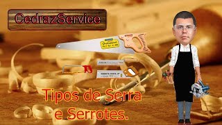 Tipos de Serras e Serrotes [upl. by Adabel526]