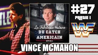 La Fabuleuse Histoire du Catch Américain  027 Vince McMahon 12 HD  FR [upl. by Costanza]