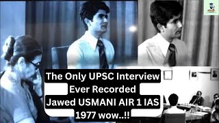 The Only UPSC Interview Ever Recorded  Jawed Usmani 1977 IAS Rank 1 upscinterview ias mustwatch [upl. by Hahn496]