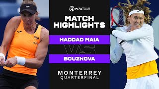 Beatriz Haddad Maia vs Marie Bouzkova  2022 Monterrey Quarterfinals  WTA Match Highlights [upl. by Adnalahs]