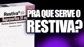 RESTIVABUPRENORFINA ENTENDA COMO ELA AGE NO SEU CÉREBRO [upl. by Rosati]