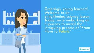 Fibre to Fabric  Class 7th  Science  Animated [upl. by Munroe]