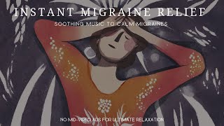 ☯ Instant Migraine Relief ☯  Soothing Music to Calm Migraines [upl. by Borreri]